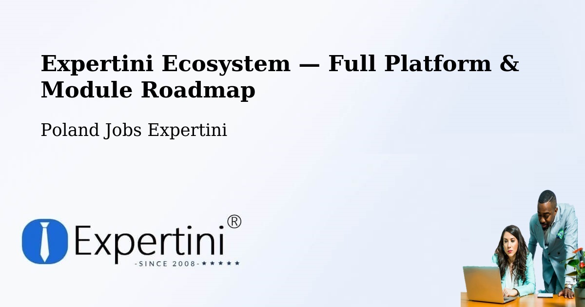 Expertini Ecosystem — Full Platform & Module Roadmap – Słupca