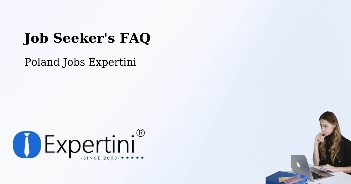 Job Seeker FAQ – Słupca - Poland Jobs Expertini