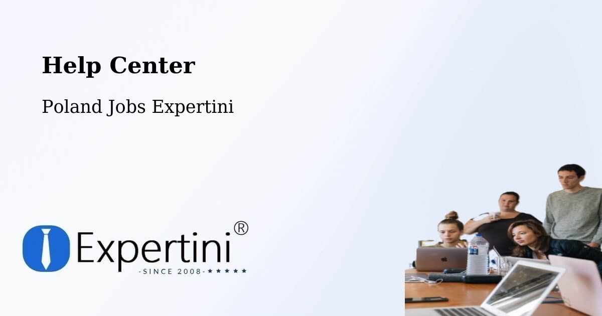 Help Center – Słupca - Poland Jobs Expertini